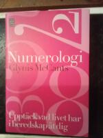 Numerologi : uppt&auml;ck vad livet har i beredskap &aring;t dig