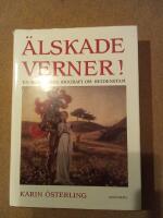 &Auml;lskade Verner! : en romantisk biografi om Heidenstam