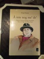 &Aring; inte nog me de