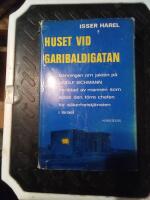 Huset vid Garibaldigatan : [sanningen om jakten p&aring; Adolf Eichmann ...]