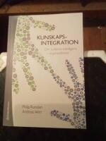 Kunskapsintegration : om kollektiv intelligens i organisationer