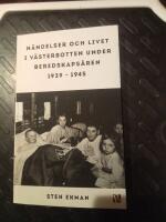 H&auml;ndelser och livet i V&auml;sterbotten under beredskaps&aring;ren 1939-1945