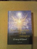 &Auml;rke&auml;nglarnas guide till uppstigningen : 55 steg till ljuset