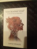 Vem skapar vem? : en bok om oss och v&aring;r v&auml;rld