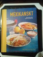Mexikanskt: &Auml;kta burritos, tacos, salsor och mycket mer
