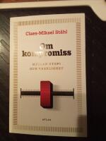 Om kompromiss : mellan utopi och verklighet