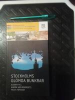 Stockholms glömda bunkrar : guiden till andra världskrigets fasta försvar