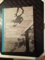 Vägvisare till litterära skyltar i Stockholm
