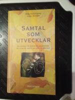 Samtal som utvecklar : en handbok f&ouml;r chefer och medarbetare om viljan att f&ouml;rst&aring; och g&ouml;ra sig f&ouml;rst&aring;dd