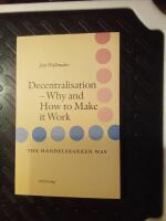 Decentralisation : Why and how to make it work