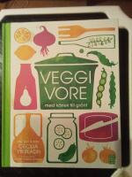 Veggivore : med k&auml;rlek till gr&ouml;nt