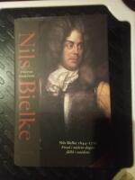 Nils Bielke (1644-1716) Firad i n&aring;dens dagar, f&auml;lld i on&aring;dens.