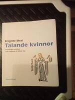 Talande kvinnor : kvinnliga retoriker fr&aring;n Aspasia till Ellen Key