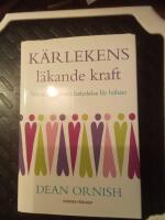K&auml;rlekens l&auml;kande kraft : n&auml;ra relationers betydelse f&ouml;r h&auml;lsan