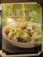 Enkla men perfekta sallader : en smak av sommaren &aring;ret runt