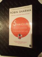 5 am club : &auml;g din morgon och f&ouml;r&auml;ndra ditt liv