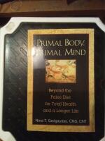Primal body, Primal mind