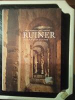 Ruiner : historia, &ouml;den och v&aring;rd