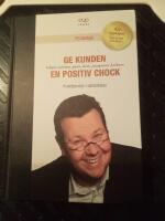 Ge kunden en positiv chock - Kundservice i v&auml;rldsklass