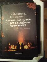 J&auml;gar-samlar-guiden till det tjugof&ouml;rsta &aring;rhundradet : evolution och det moderna livets utmaningar