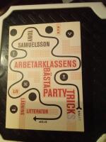 Arbetarklassens b&auml;sta partytricks : liv, l&auml;sning, litteratur