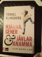 Hj&auml;rna, gener och j&auml;vlar anamma : hur barn l&auml;r