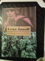 Lena Junoff : primadonnan fr&aring;n Hisingen