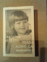 Fr&aring;ga aldrig om Marianne