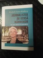 Journalister &auml;r ocks&aring; m&auml;nniskor : mina gyllene regler f&ouml;r bra medierelationer