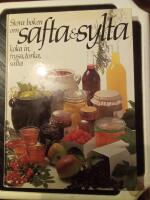 Stora boken om safta & sylta, koka in, frysa, torka, salta