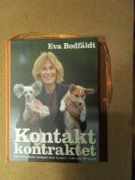 Kontaktkontraktet : en bok om m&auml;nniskans samspel med hunden - fr&aring;n valp till vuxen
