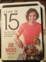 Lean in 15 : maxa dina resultat med mat och tr&auml;ning p&aring; 15 minuter