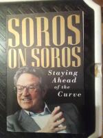 Soros on Soros: Staying Ahead of the Curve