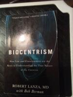 Biocentrism - how life and consciousness are the keys to understanding the