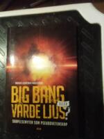 Big bang eller varde ljus? : skapelsemyten som pseudovetenskap