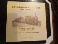 Fr&aring;n &Ouml;sterby anhalt till Gimo station : j&auml;rnv&auml;gsliv i ord och bilder