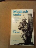 Musik och tanke : huvudlinjer i musikestetikens historia fr&aring;n antiken till v&aring;r egen tid