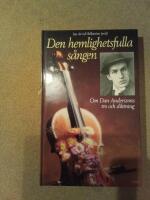 Den hemlighetsfulla s&aring;ngen : om Dan Anderssons tro och diktning : med studieplan
