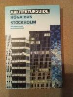 Arkitekturguide: H&ouml;ga hus Stockholm