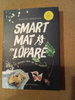 Smart mat f&ouml;r l&ouml;pare : s&aring; mycket mer &auml;n en kokbok