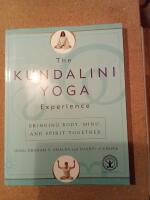 The Kundalini yoga experience : bringing body, mind, and spirit together