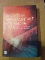 Direktkontakt med andra sidan : l&auml;r k&auml;nna dina andliga guider