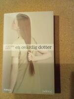 En ov&auml;rdig dotter