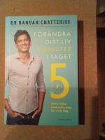 F&ouml;r&auml;ndra ditt liv 5 minuter i taget : b&auml;ttre h&auml;lsa med enkla steg f&ouml;r varje dag