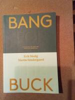 Bang for the buck : the science of creating effective marketing