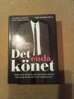 Det enda k&ouml;net : varf&ouml;r du &auml;r f&ouml;rf&ouml;rd av den ekonomiske mannen och hur det f&ouml;rst&ouml;r ditt liv och v&auml;rldsekonomin