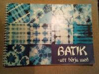 Batik - att b&ouml;rja med