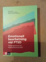 Emotionell bearbetning vid PTSD : terapeutmanual vid traumafokuserad KBT