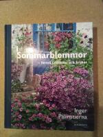 Sommarblommor - f&ouml;rnya i rabatter och krukor