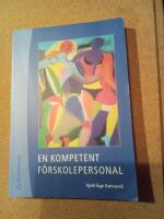 En kompetent f&ouml;rskolepersonal